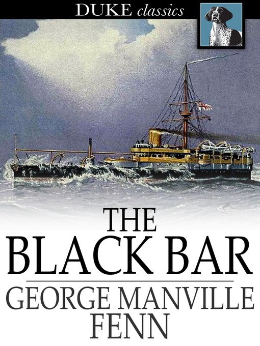 Title details for The Black Bar by George Manville Fenn - Available